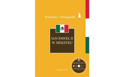 Nowość wydawnicza: „Jan Paweł II w Meksyku”