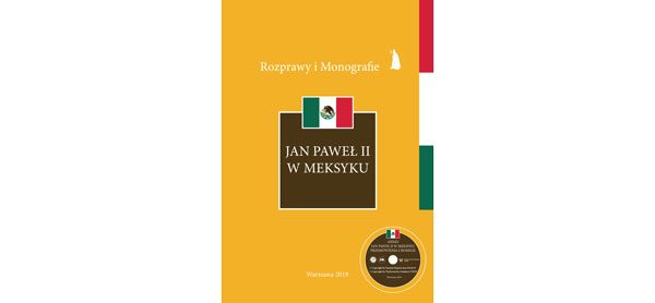 Zapowiedź wydawnicza „Jan Paweł II w Meksyku”