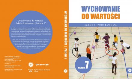 Nowość wydawnicza “Wychowanie do wartości. Szkoła Podstawowa. Poziom 7”