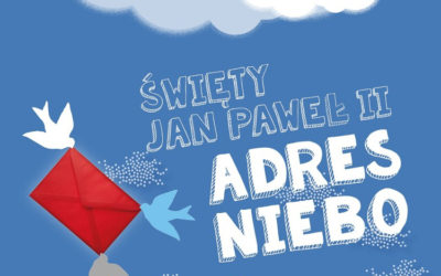 Święty Jan Paweł II, adres Niebo