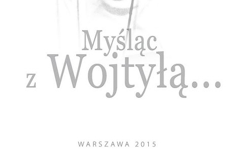 „Myśląc z Wojtyłą” – publikacja