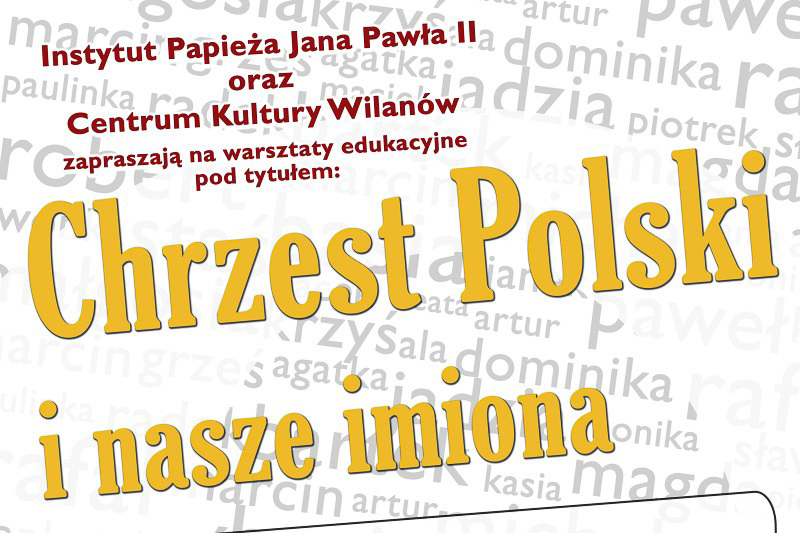 „Chrzest Polski i nasze imiona” – warsztaty dla dzieci – zaproszenie