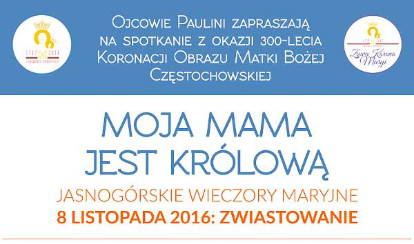 „Moja mama jest Królową – Zwiastowanie”. Jasnogórskie Wieczory Maryjne