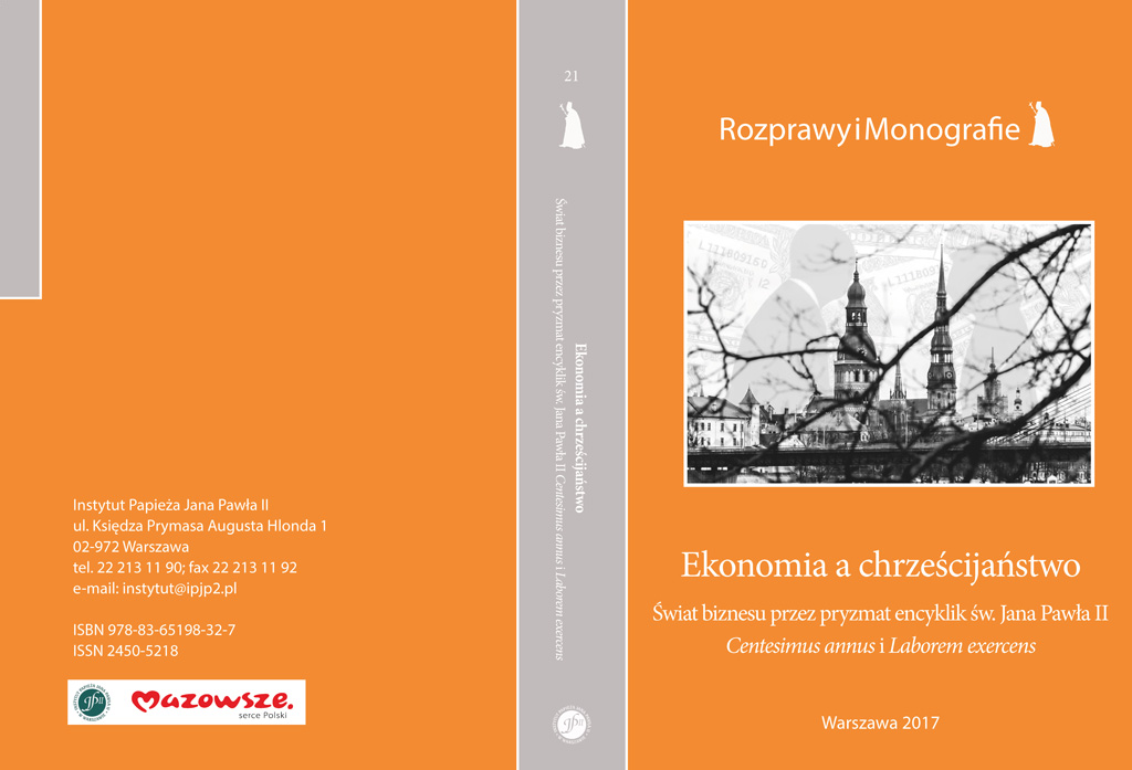 Nowość wydawnicza: “Ekonomia a chrześcijaństwo. Świat biznesu przez pryzmat encyklik św. Jana Pawła II Centesimus annus i Laborem exercens”