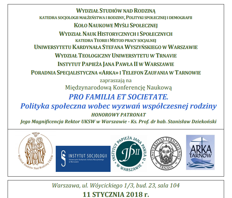 Międzynarodowa konferencja naukowa „Pro Familia et&nbsp;Societate. Rodzina wobec wyzwań polityki społecznej”