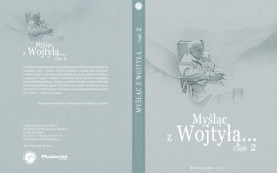 Zapowiedź wydawnicza  „Myśląc z Wojtyłą” cz. II (red. naczelny ks. Aleksander Seniuk)