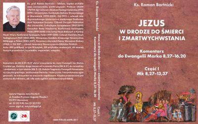Zapowiedź wydawnicza: „Jezus w drodze do śmierci i zmartwychwstania”, cz. I