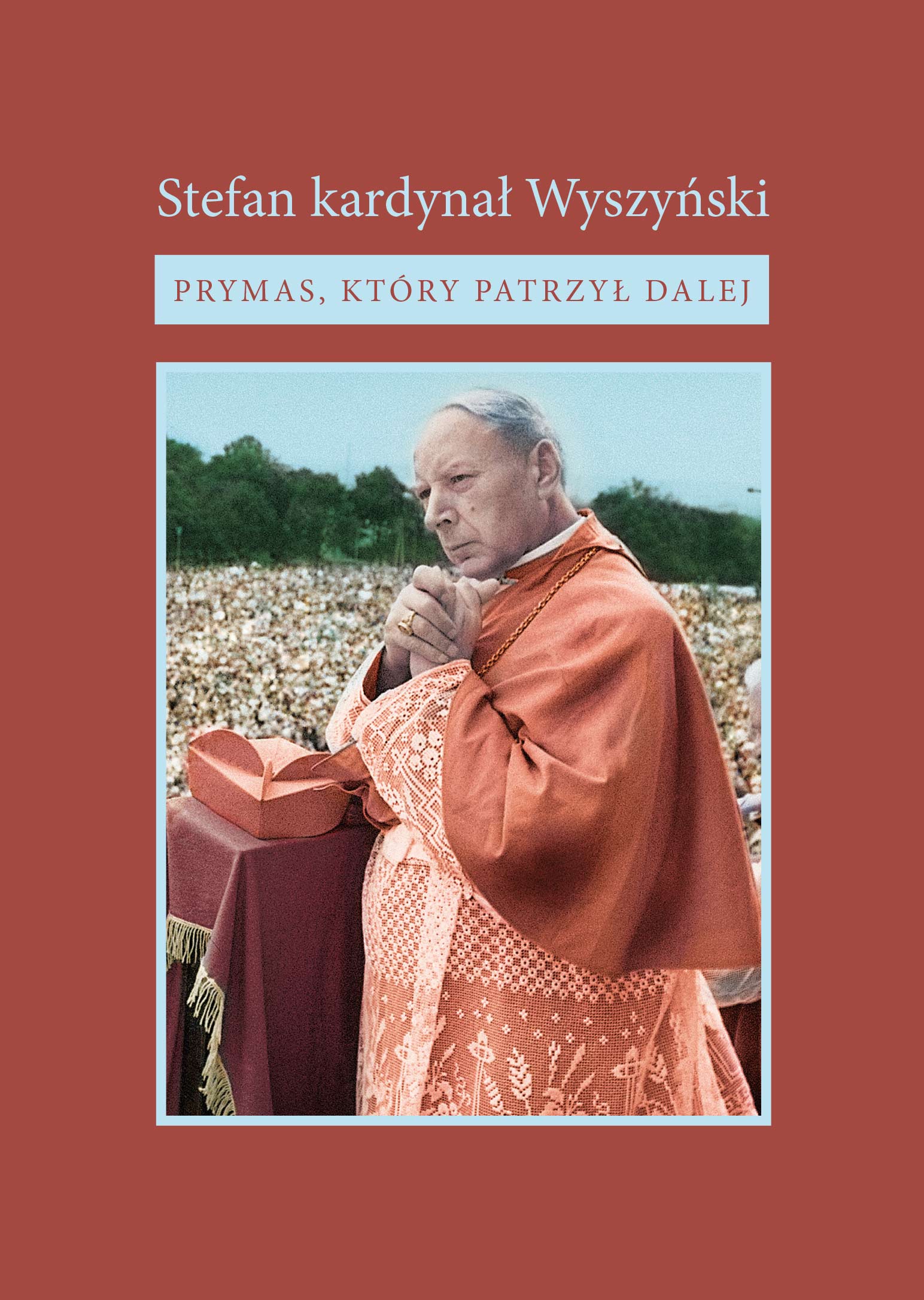 Stefan kardynał Wyszyński - Prymas, który patrzył dalej, DVD, Instytut Papieża Jana Pawła II, Warszawa 2020.