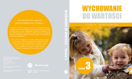 ZAPOWIEDŹ WYDAWNICZA: Wychowanie do wartości. Szkoła podstawowa. Poziom 3