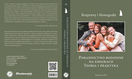 Nowość wydawnicza „Poradnictwo rodzinne na emigracji. Teoria i praktyka”