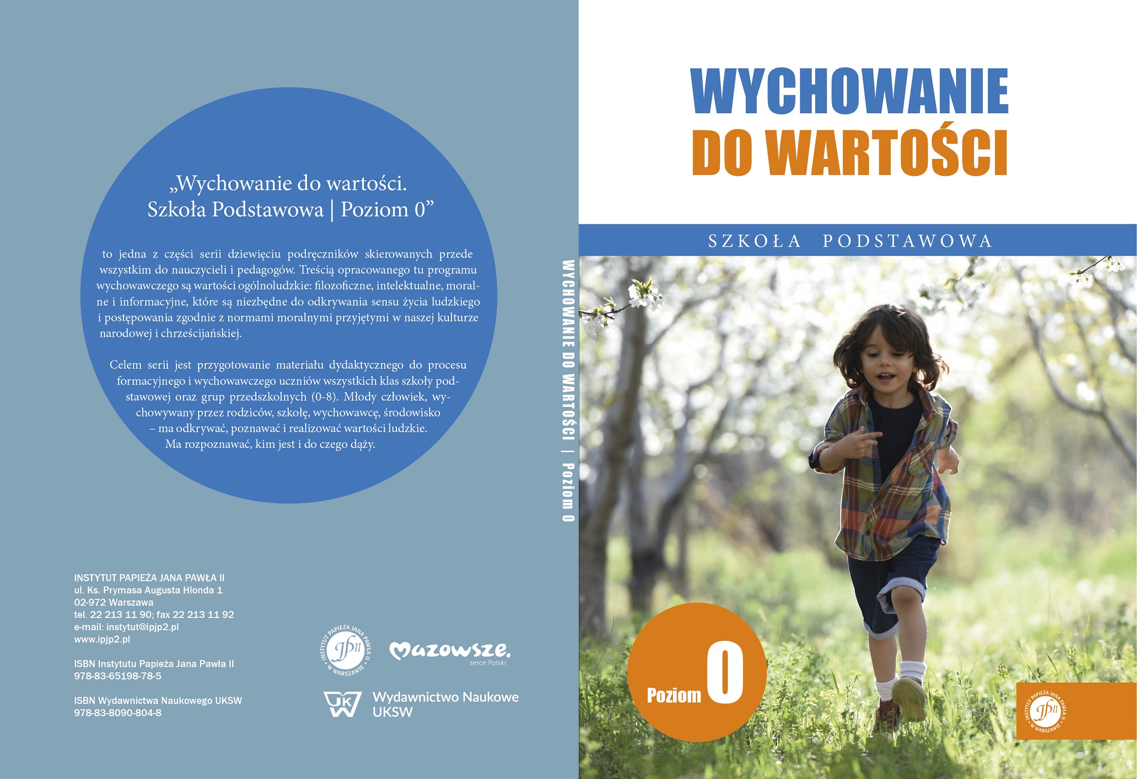 Ks. Zdzisław Struzik, Wychowanie do wartości. Szkoła podstawowa. Poziom 0, CD, Instytut Papieża Jana Pawła II, Warszawa 2020.