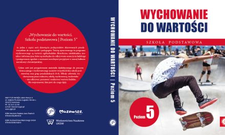 NOWOŚĆ WYDAWNICZA: Wychowanie do wartości. Szkoła podstawowa. Poziom 5