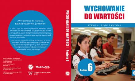 NOWOŚĆ WYDAWNICZA: „WYCHOWANIE DO WARTOŚCI. POZIOM 6”, KS. DR HAB. ZDZISŁAW STRUZIK, PROF. UKSW