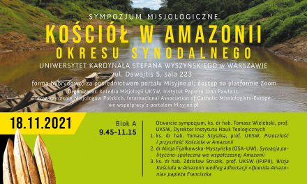 Zapowiedź: Sympozjum misjologiczne „Kościół w Amazonii okresu synodalnego”