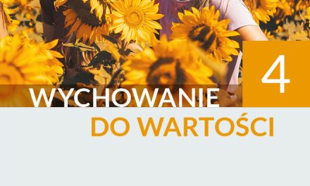 Wychowanie do wartości. Podręcznik dla liceów i techników. Poziom 4