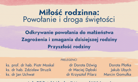 Kongres „Dobre spotkania” pn. „Miłość rodzinna: powołanie i droga świętości”