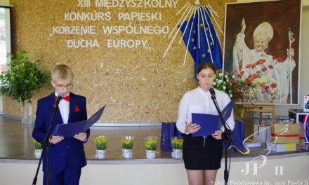 XIII Międzyszkolny Konkurs Papieski pod hasłem: „Korzenie wspólnego ducha Europy” w Wołczynie