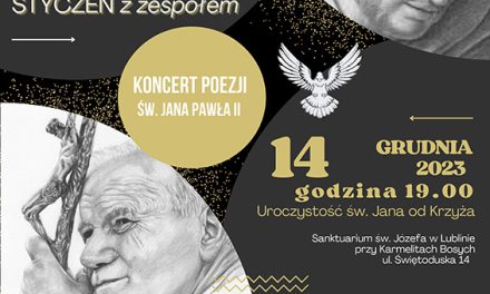 Zaproszenie na koncert „Pieśń o Bogu ukrytym” w klasztorze Karmelitów Bosych w Lublinie