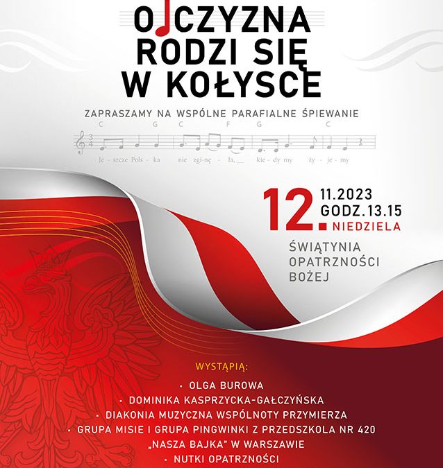 Koncert pieśni patriotycznych „Ojczyzna rodzi się w&nbsp;kołysce…”