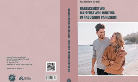 Nowość wydawnicza: „Narzeczeństwo, małżeństwo i rodzina w nauczaniu papieskim”