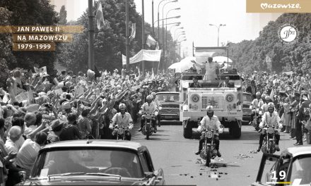 Jubileuszowa wystawa „Jan Paweł II na Mazowszu”