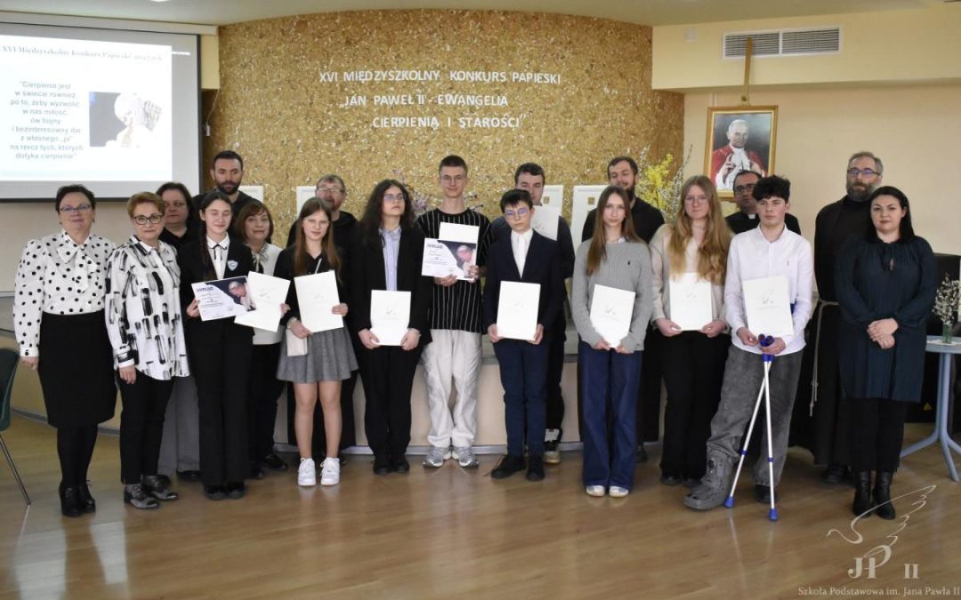 XVI Międzyszkolny Konkurs Papieski „Jan Paweł II. Ewangelia Starości i&nbsp;Cierpienia”