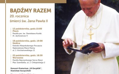 Duc in altum! Wypłyń na głębię! – uniwersalne i ponadczasowe przesłanie dla współczesnego człowieka. Koncerty na Mazowszu w 20. rocznicę śmierci Jana Pawła II