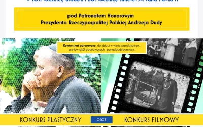 Ogólnopolski Konkurs Plastyczny i Filmowy „Prowadź nas Święty Janie Pawle”