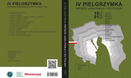 Zapowiedź wydawnicza: „IV pielgrzymka papieża Jana Pawła II do Polski. 1991”