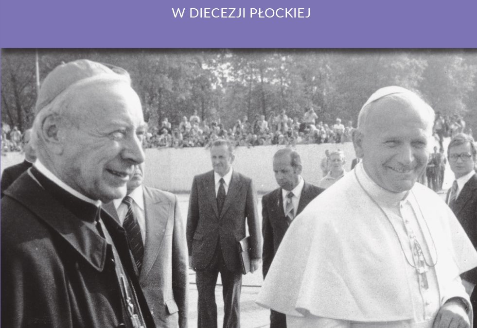 NOWOŚĆ WYDAWNICZA: „MAŁŻEŃSTWO I&nbsp;RODZINA W&nbsp;PRZEMÓWIENIACH JANA PAWŁA II&nbsp;I&nbsp;KARD. STEFANA WYSZYŃSKIEGO W&nbsp;DIECEZJI PŁOCKIEJ. ZESZYT O&nbsp;OPATRZNOŚCI BOŻEJ NR&nbsp;17”.