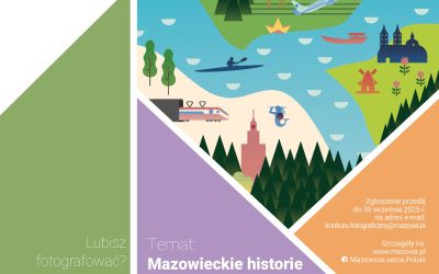 XIX edycja konkursu fotograficznego „Mazowsze bliskie sercu”