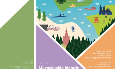 XIX edycja konkursu fotograficznego „Mazowsze bliskie sercu”