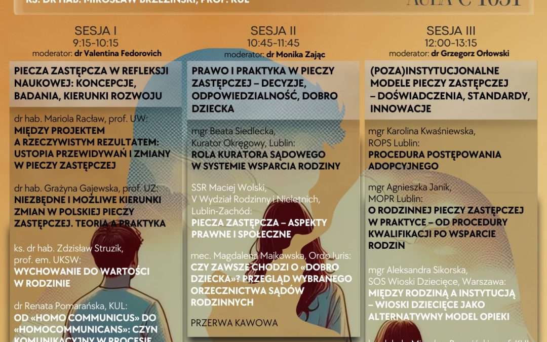 Konferencja Naukowo-Praktyczna „Piecza Zastępcza. Wspólna Przestrzeń Teorii i&nbsp;Praktyki”