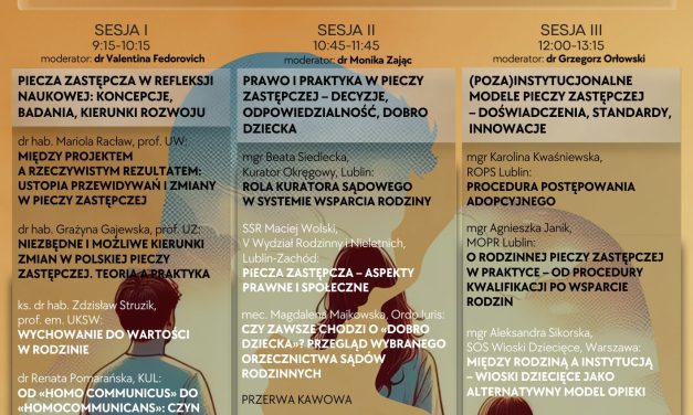 Konferencja Naukowo-Praktyczna „Piecza Zastępcza. Wspólna Przestrzeń Teorii i&nbsp;Praktyki”