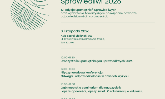 Sprawiedliwi 2026. Odwaga, odpowiedzialność, sprawczość