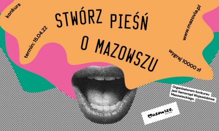 NAPISZ SŁOWA PIEŚNI O MAZOWSZU!
