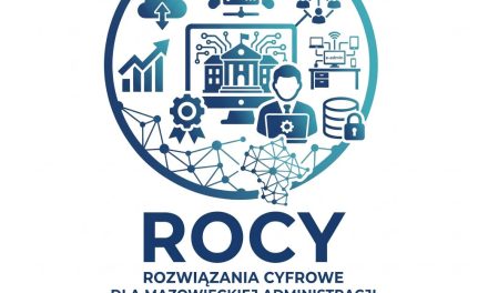 ROZWIĄZANIA CYFROWE DLA MAZOWIECKIEJ ADMINISTRACJI