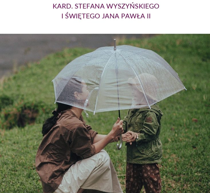 NOWOŚĆ WYDAWNICZA: „BEZPIECZEŃSTWO CZŁOWIEKA A&nbsp;MĄDROŚĆ W&nbsp;NAUCZANIU BŁOGOSŁAWIONEGO KARD. STEFANA WYSZYŃSKIEGO I&nbsp;ŚWIĘTEGO JANA PAWŁA II. ZESZYT O&nbsp;OPATRZNOŚCI BOŻEJ NR&nbsp;15”.