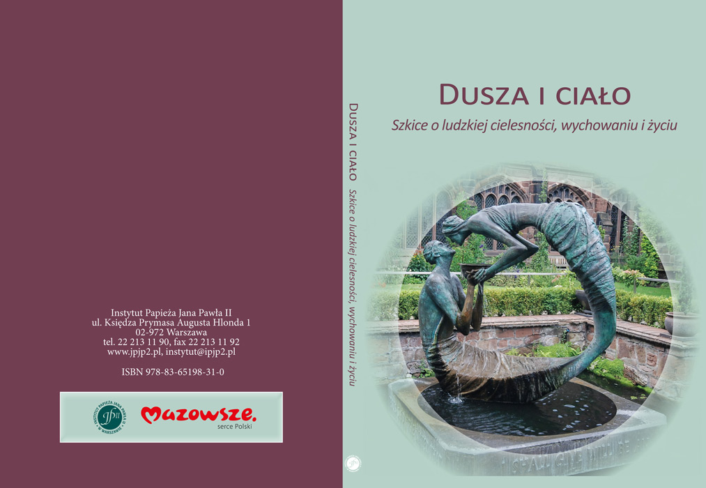 Nowość: “Dusza i ciało. Szkice o ludzkiej cielesności, wychowaniu i życiu”