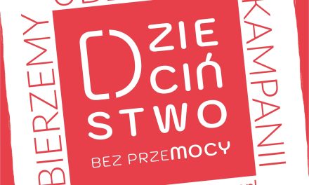 Ogólnopolska kampania Dzieciństwo bez Przemocy 2025