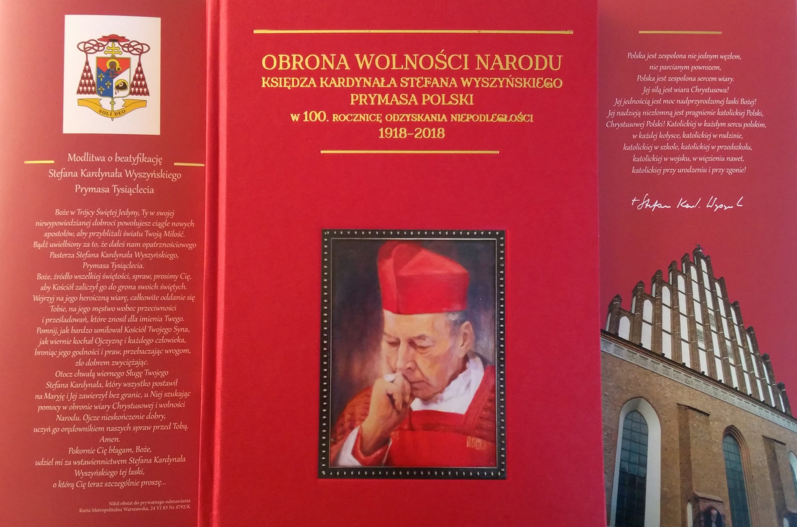 Obrona wolności Narodu księdza kardynała Stefana Wyszyńskiego Prymasa Polski. W 100. Rocznicę odzyskania Niepodległości (1918-2018)