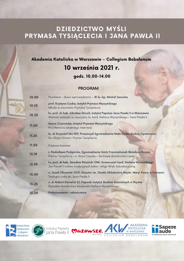 Program konferencji naukowej „Dziedzictwo myśli Prymasa Tysiąclecia i Jana Pawła II”, 10 września 2021 r., Collegium Bobolanum