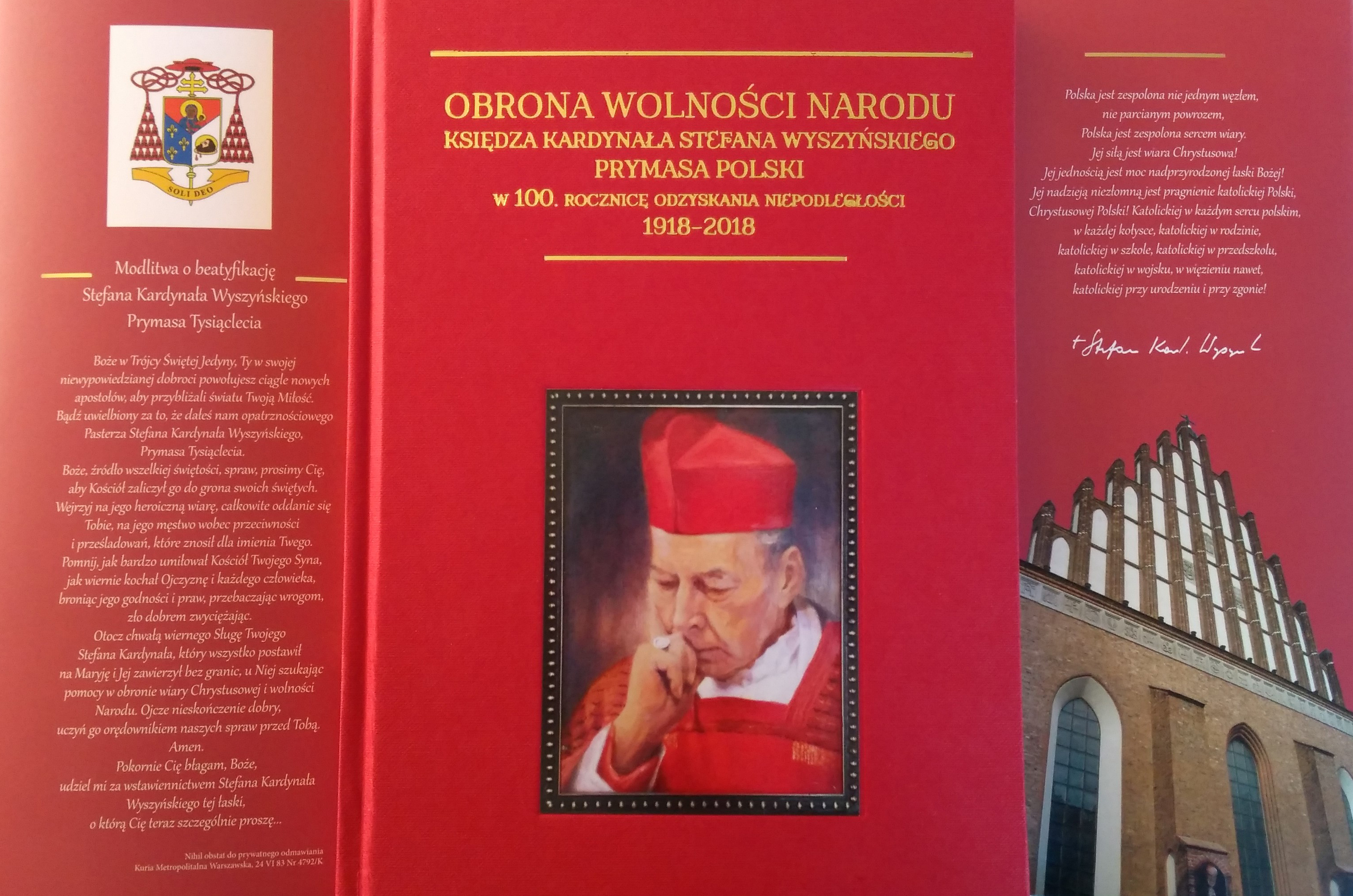 Obrona wolności Narodu księdza kardynała Stefana Wyszyńskiego Prymasa Polski. W 100. Rocznicę odzyskania Niepodległości (1918-2018)